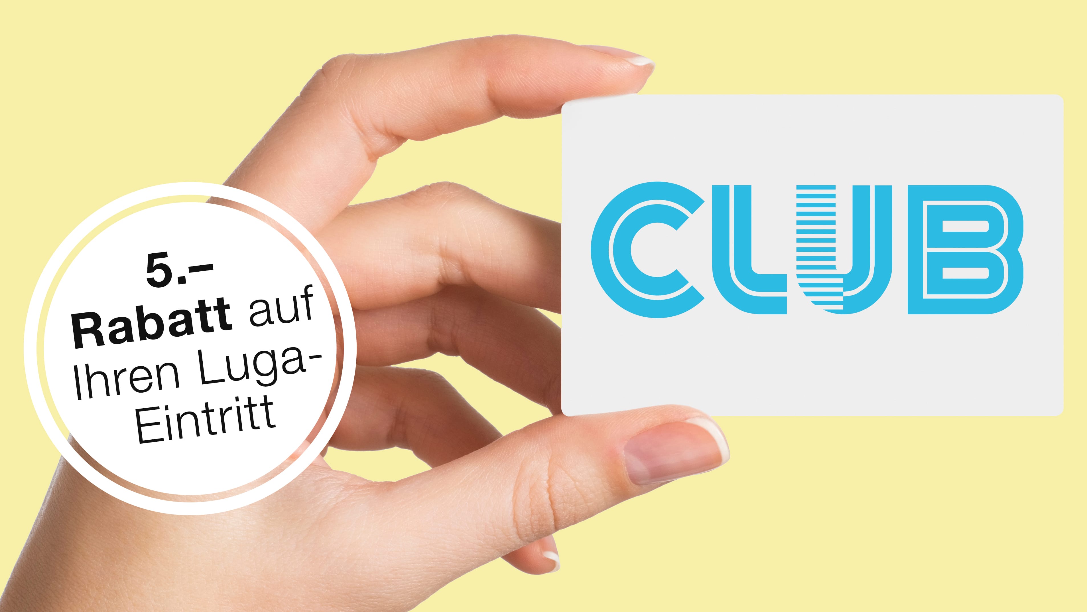 Luga-Club-Visual-Hand-Rabatt.jpg (2.1 MB)